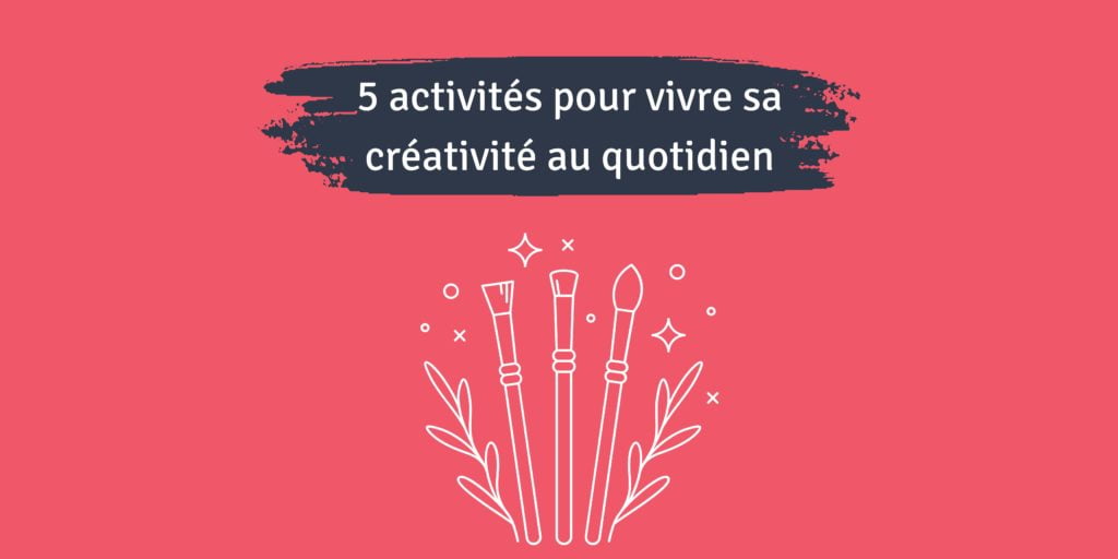 vivre sa créativité
