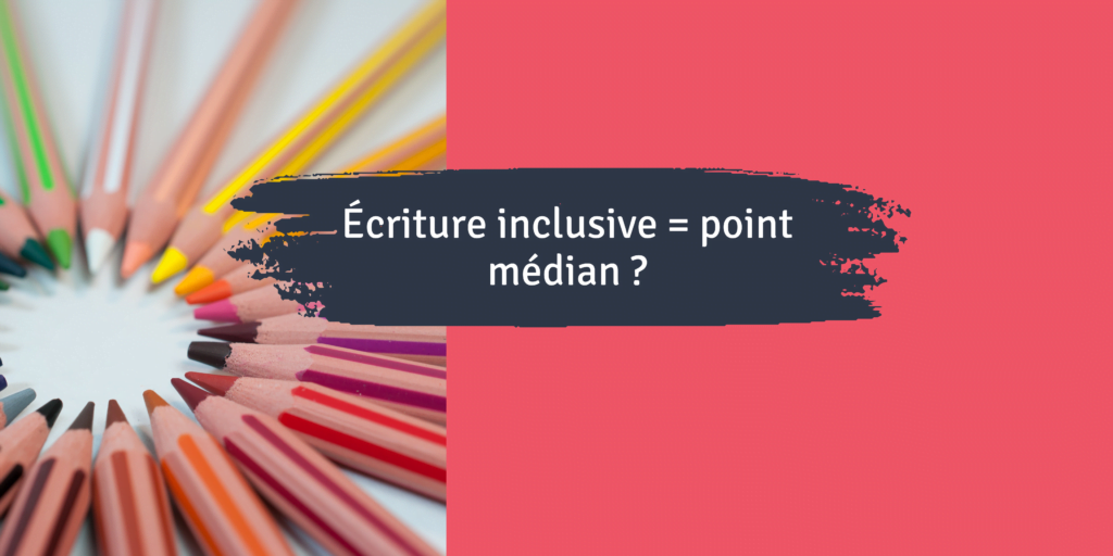 écriture inclusive point médian