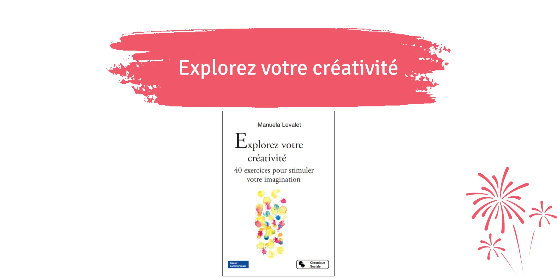 Manuela Levalet Livre Explorez votre créativité