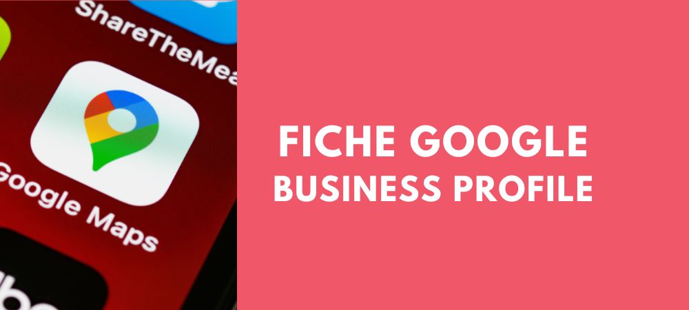 optimiser fiche Google Business Profile